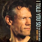 Too Gone Too Long - Randy Travis