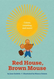 Red House, Brown Mouse (Jane Godwin)