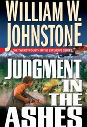 Judgment in the Ashes (William W. Johnstone)