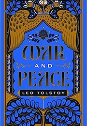War and Peace (Leo Tolstoy)