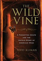The Wild Vine (Todd Kliman)