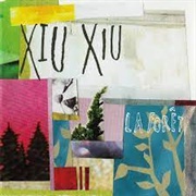 Xiu Xiu - La Forêt