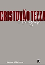 O Fotógrafo (Cristovão Tezza)