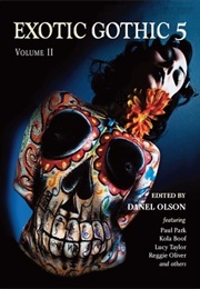 Exotic Gothic 5 Volume 2 (Danel Olson (Ed.))