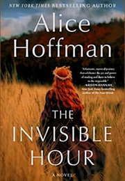 The Invisible Hour (Alice Hoffman)