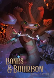 Bones and Bourbon (Dorian Graves)