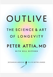 Outlive (Peter Attia)