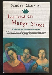 La Casa En Mango Street (Sandra Cisneros, Translated by Elena Poniatowska)