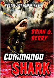 Commando Shark (Brian G. Berry)