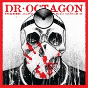 Dr. Octagon - Moosebumps: An Exploration Into Modern Day Horripilation (2018)