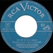 On Top of Old Smokey - Vaughn Monroe