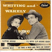 Slippin' Around - Margaret Whiting & Jimmy Wakely