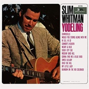Yodeling - Slim Whitman