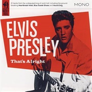 That&#39;s Alright - Elvis Presley