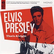 That's Alright - Elvis Presley