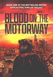 Blood on the Motorway (Paul Stephenson)