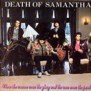 Death of Samantha - Where the Women Wear the Glory and the Men Wear the Pants
