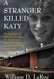 A Stranger Killed Katy (William D. Larue)