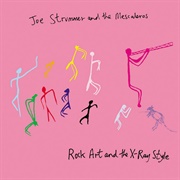 Rock Art and the X-Ray Style (Joe Strummer &amp; the Mescaleros, 1999)