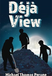 Deja View (Michael Thomase Perone)