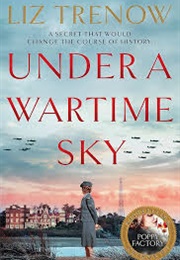 Under a Wartime Sky (Liz Trenow)