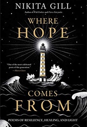 Where Hope Comes From (Nikita Gill)