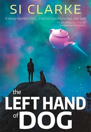 The Left Hand of Dog (Si Clarke)