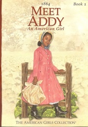 Meet Addy: An American Girl (Connie Porter)