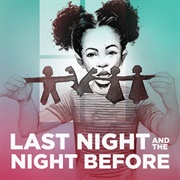 Last Night and the Night Before