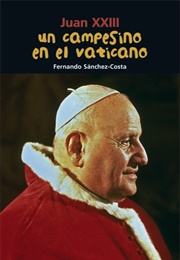 A Farmer in the Vatican (Fernando Sánchez Costa)
