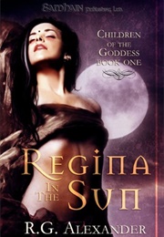Regina in the Sun (R.G. Alexander)