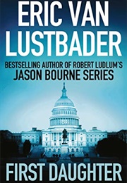 First Daughter (Eric Van Lustbader)
