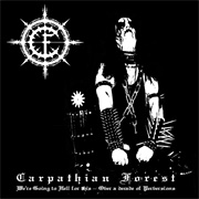 Carpathian Forest - We're Going to Hell for This: Over a Decade of Perversions