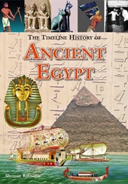 The Timeline History of Ancient Egypt (Shereen Ratnagar)