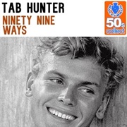 Ninety-Nine Ways - Tab Hunter