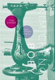 The Singer and Other Poems (Kim Cheng Boey)