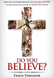 Do You Believe? (Travis Thrasher)