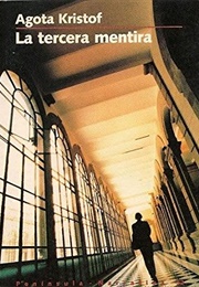 La Tercera Mentira (Agota Kristof)