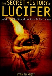 The Secret History of Lucifer (Lynn Picknett)
