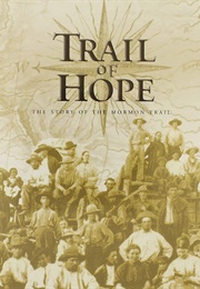 Trail of Hope: The Story of the Mormon Trail (1997)
