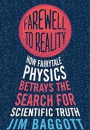 Farewell to Reality (Jim Baggott)