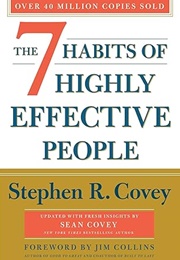 The 7 Habits of Highly Effective People (Stephen R. Covey)