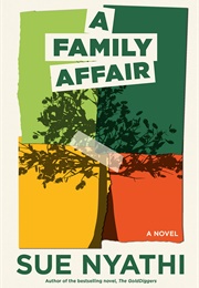 A Family Affair: A Novel (Sue Nyathi)