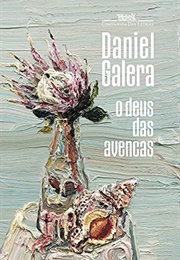 O Deus Das Avencas (Daniel Galera)