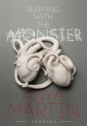 Sleeping With the Monster (Anya Martin)