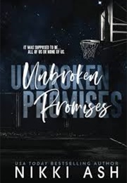 Unbroken Promises (Nikki Ash)