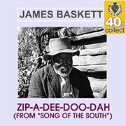 Zip-A-Dee-Doo-Dah - James Baskett