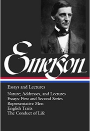 Ralph Waldo Emerson: Essays & Lectures (Ralph Waldo Emerson)