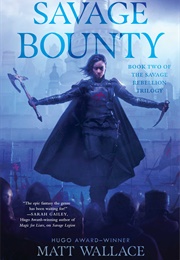Savage Bounty (Matt Wallace)