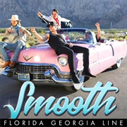Smooth - Florida Georgia Line